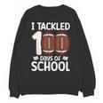 I Tackled 100 Days Of School Baseball Player Kids Teacher Unisex Sweatshirt I Tackled 100 Days Of School Baseball Player Kids Teacher Unisex Sweatshirt