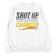 Baseball Fan Shut Up I'm Doing Game Changer Premium Tri-Blend Unisex Sweatshirt Baseball Fan Shut Up I'm Doing Game Changer Premium Tri-Blend Unisex Sweatshirt