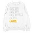 Baseball Player Get Up Get Outta Here Gone Home Run Unisex Sweatshirt Baseball Player Get Up Get Outta Here Gone Home Run Unisex Sweatshirt