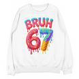 Bruh 67 Baseball Drip Number 67 Player 67th Birthday Unisex Sweatshirt Bruh 67 Baseball Drip Number 67 Player 67th Birthday Unisex Sweatshirt