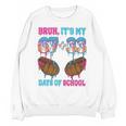Bruh Its My 67 33 Day Of School Baseball Boys Kids 100th Day Unisex Sweatshirt Bruh Its My 67 33 Day Of School Baseball Boys Kids 100th Day Unisex Sweatshirt