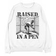 Raised In a Pen Baseball Pitcher Saying Bullpen Unisex Sweatshirt Raised In a Pen Baseball Pitcher Saying Bullpen Unisex Sweatshirt