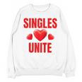 Singles Unite Valentines Day Humor For Singles Raglan Baseball Tee Unisex Sweatshirt