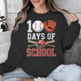100 Days Of School Baseball Player Teacher Student Unisex Sweatshirt 100 Days Of School Baseball Player Teacher Student Unisex Sweatshirt