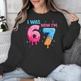 I Was 6 Now I'm 7 Meme Six Seven Baseball 7th Birthday Unisex Sweatshirt I Was 6 Now I'm 7 Meme Six Seven Baseball 7th Birthday Unisex Sweatshirt