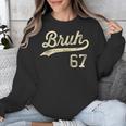 67 Six Seven Bruh Meme Baseball Style Vintage Unisex Sweatshirt 67 Six Seven Bruh Meme Baseball Style Vintage Unisex Sweatshirt