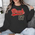 67 Six Seven Bruh Meme Baseball Vintage Style Men Boys Unisex Sweatshirt 67 Six Seven Bruh Meme Baseball Vintage Style Men Boys Unisex Sweatshirt