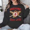 8 Year Old Boys Awesome Since 2018 Baseball Birthday Unisex Sweatshirt 8 Year Old Boys Awesome Since 2018 Baseball Birthday Unisex Sweatshirt
