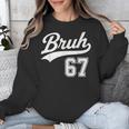 Baseball 6 7 Bruh Number 67 Six Seven Meme Boys Kids Unisex Sweatshirt Baseball 6 7 Bruh Number 67 Six Seven Meme Boys Kids Unisex Sweatshirt
