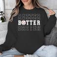 Baseball Batter Team Player Sport Lover Family Friends Fans Unisex Sweatshirt