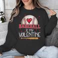Baseball Is My Valentine Valentines Day Men Boys Kids Teen Unisex Sweatshirt Baseball Is My Valentine Valentines Day Men Boys Kids Teen Unisex Sweatshirt
