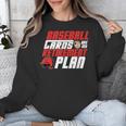 Cards Collector Baseball Cards Are My Retirement Plan Unisex Sweatshirt Cards Collector Baseball Cards Are My Retirement Plan Unisex Sweatshirt