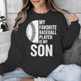 Cute Favorite Baseball Player Is My Son Women Men Unisex Sweatshirt Cute Favorite Baseball Player Is My Son Women Men Unisex Sweatshirt