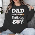Dad Of The Birthday Boy Baseball Bday Family Unisex Sweatshirt Dad Of The Birthday Boy Baseball Bday Family Unisex Sweatshirt
