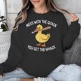 Duck And Baseball Bat Mess With The Quack You Get Whack Unisex Sweatshirt