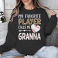My Favorite Player Calls Me Granna Baseball Leopard Unisex Sweatshirt My Favorite Player Calls Me Granna Baseball Leopard Unisex Sweatshirt