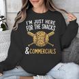 I'm Just Here For The Snacks And Commercials Baseball Unisex Sweatshirt I'm Just Here For The Snacks And Commercials Baseball Unisex Sweatshirt