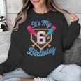 It's My 6th Birthday Baseball Fan Fun Party Celebration Unisex Sweatshirt It's My 6th Birthday Baseball Fan Fun Party Celebration Unisex Sweatshirt