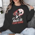 Mask On Fear Gone Baseball Catcher Softball Unisex Sweatshirt Mask On Fear Gone Baseball Catcher Softball Unisex Sweatshirt