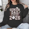 Senior Dad Class Of 2026 Graduate Baseball 2026 Graduation Unisex Sweatshirt Senior Dad Class Of 2026 Graduate Baseball 2026 Graduation Unisex Sweatshirt