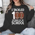 I Tackled 100 Days Of School Baseball Player Kids Teacher Unisex Sweatshirt I Tackled 100 Days Of School Baseball Player Kids Teacher Unisex Sweatshirt