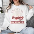 Baseball Game Day There Is No Crying In Baseball Unisex Sweatshirt