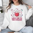 Cute Dentist Valentine Love You To The Molars Teeth Pun Raglan Baseball Tee Unisex Sweatshirt