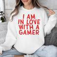 I Am In Love With A Gamer Cute Valentines Day Gamer Couple Raglan Baseball Tee Unisex Sweatshirt