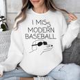 I Miss Modern Baseball Vintage Baseball Meme Tee Unisex Sweatshirt
