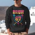 Bruh Baseball Ice Cream Drip Number 67 Player 67th Birthday Unisex Sweatshirt