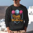 Bruh It's My Birthday Ice Cream Drip Baseball Birthday Unisex Sweatshirt Bruh It's My Birthday Ice Cream Drip Baseball Birthday Unisex Sweatshirt