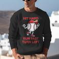 Hit Hard Run Fast Turn Left Baseball Player Unisex Sweatshirt Hit Hard Run Fast Turn Left Baseball Player Unisex Sweatshirt