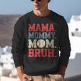Mama Mommy Mom Bruh Baseball For Women Grandma Mother's Day Unisex Sweatshirt Mama Mommy Mom Bruh Baseball For Women Grandma Mother's Day Unisex Sweatshirt