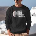 I Snack Harder Than Your Team Plays Baseball Men Women Unisex Sweatshirt