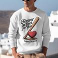 Baseball Valentine Forever On Deck For You Tee Unisex Sweatshirt Baseball Valentine Forever On Deck For You Tee Unisex Sweatshirt