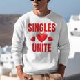 Singles Unite Valentines Day Humor For Singles Raglan Baseball Tee Unisex Sweatshirt