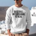 Vintage Baseball Withdrawal Is Real Premium Tri-Blend Unisex Sweatshirt Vintage Baseball Withdrawal Is Real Premium Tri-Blend Unisex Sweatshirt