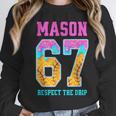 6 7 Mason Baseball Drip Unisex Sweatshirt 6 7 Mason Baseball Drip Unisex Sweatshirt