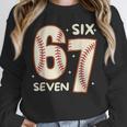 67 Baseball Six Seven 6 7 Meme Kids 67 Teen Boys 6-7 Unisex Sweatshirt 67 Baseball Six Seven 6 7 Meme Kids 67 Teen Boys 6-7 Unisex Sweatshirt