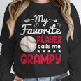 My Favorite Player Calls Me Grampy Baseball Grampy Unisex Sweatshirt My Favorite Player Calls Me Grampy Baseball Grampy Unisex Sweatshirt