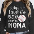 My Favorite Player Calls Me Nona Baseball Player Unisex Sweatshirt My Favorite Player Calls Me Nona Baseball Player Unisex Sweatshirt