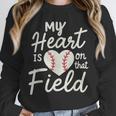 My Heart Is On That Field Baseball Unisex Sweatshirt