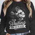 I'Ll Be Waiting For You At Home Baseball Unisex Sweatshirt I'Ll Be Waiting For You At Home Baseball Unisex Sweatshirt