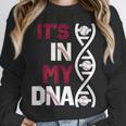 ITS In My DNA Baseball Sport Player Saying Unisex Sweatshirt