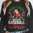 Most Likely To Play Baseball With Santa Christmas Pajamas Unisex Sweatshirt