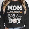 Mom Of The Birthday Boy Baseball Bday Family Unisex Sweatshirt Mom Of The Birthday Boy Baseball Bday Family Unisex Sweatshirt