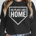No Place Like Home Baseball Home Plate Unisex Sweatshirt No Place Like Home Baseball Home Plate Unisex Sweatshirt