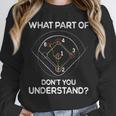 What Part Of Dont You Understand 6432 Baseball Unisex Sweatshirt What Part Of Dont You Understand 6432 Baseball Unisex Sweatshirt