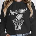 Sports Homerun Football Basketball Baseball Joke Tee Unisex Sweatshirt Sports Homerun Football Basketball Baseball Joke Tee Unisex Sweatshirt