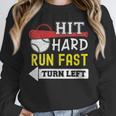 Women's Hit Hard Run Fast Turn Left Baseball Quote Fan Coach Unisex Sweatshirt Women's Hit Hard Run Fast Turn Left Baseball Quote Fan Coach Unisex Sweatshirt